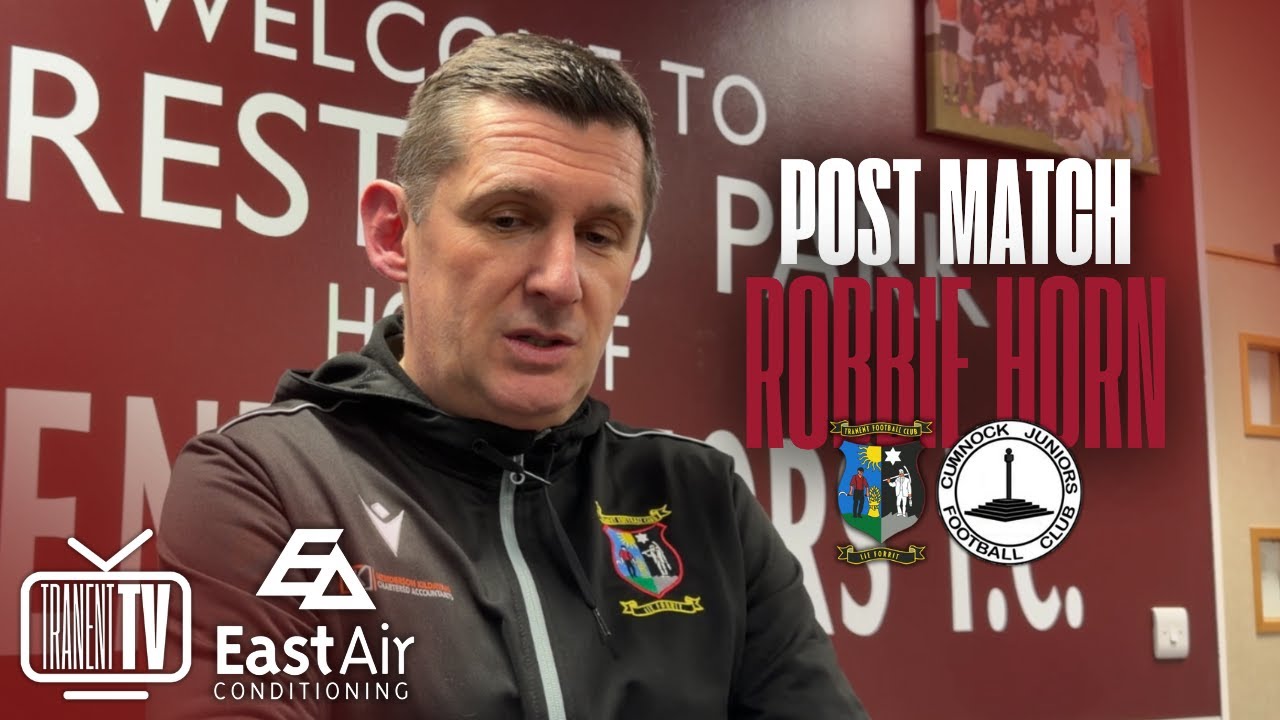 🗣 Robbie Reacts | Tranent 0-1 Cumnock