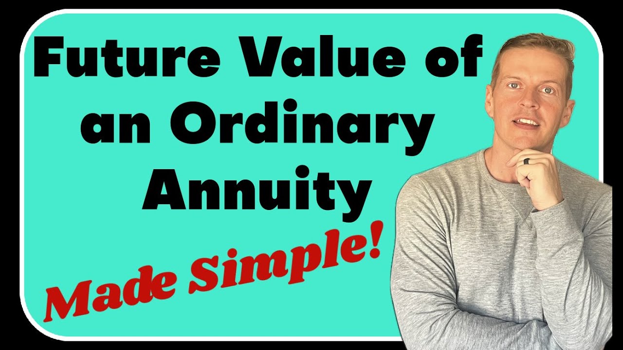 Future Value of an Ordinary Annuity