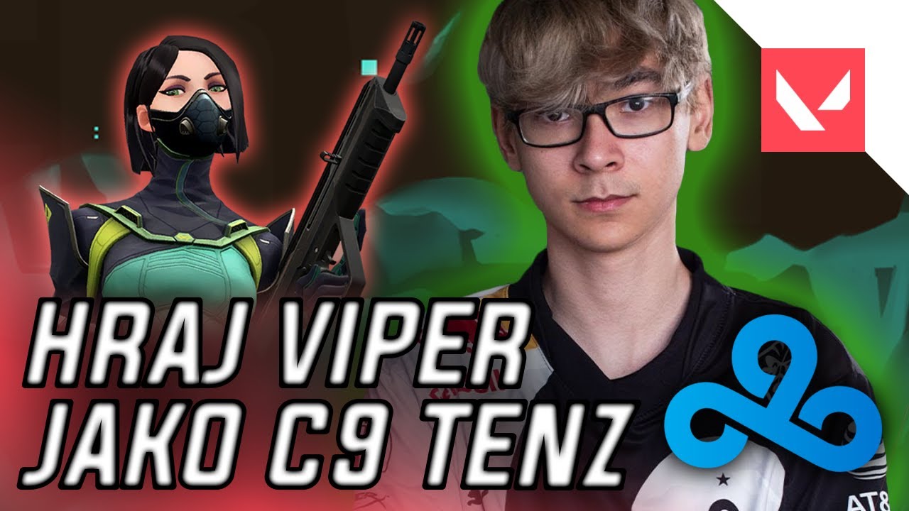 HRAJ VIPER JAKO C9 TenZ! | Valorant ProTips #1