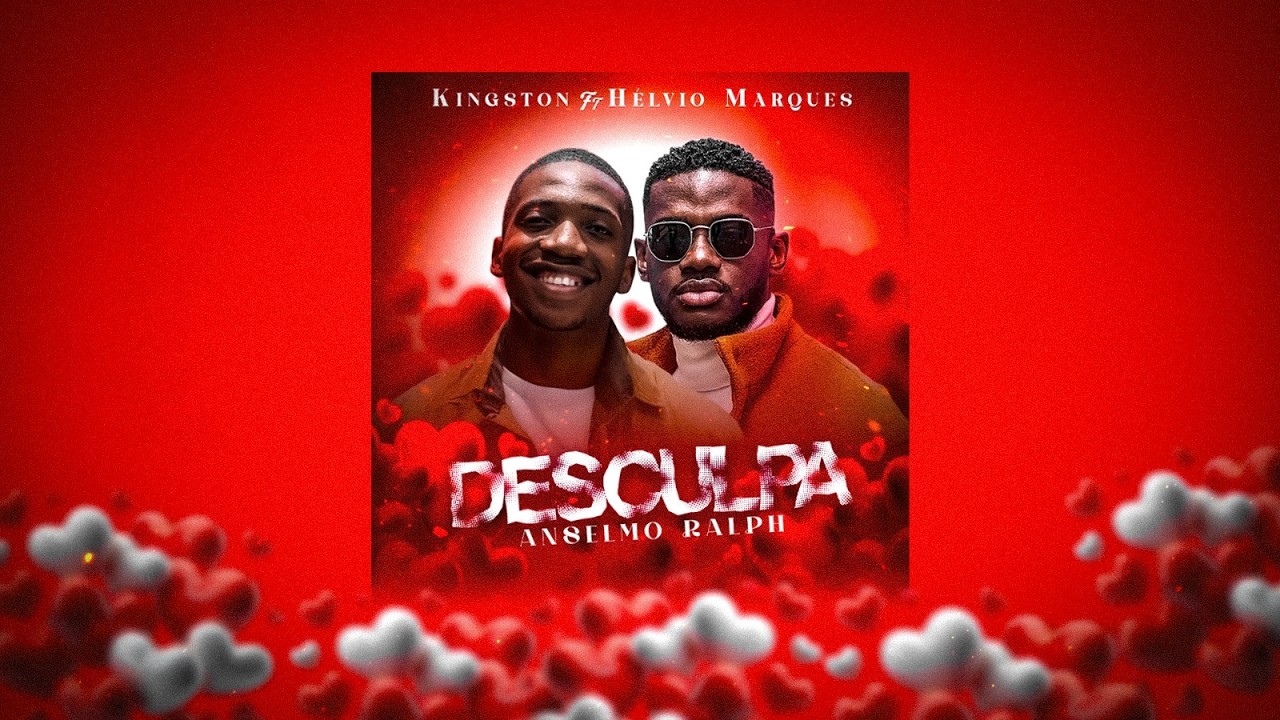 Kingston Kiau-Su ft Hélvio Marques-Desculpa Anselmo Ralph