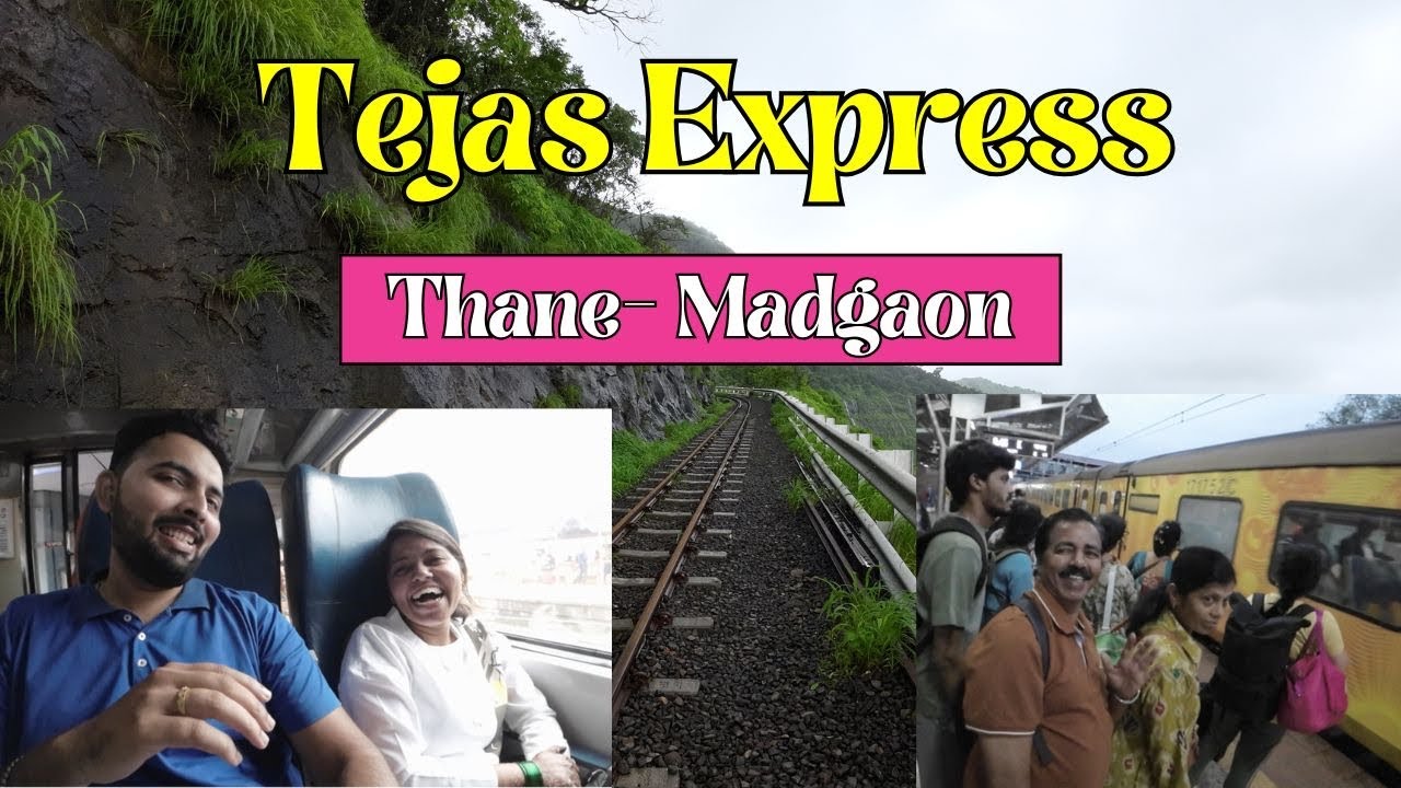 Tejas express CSMT to Madgaon 