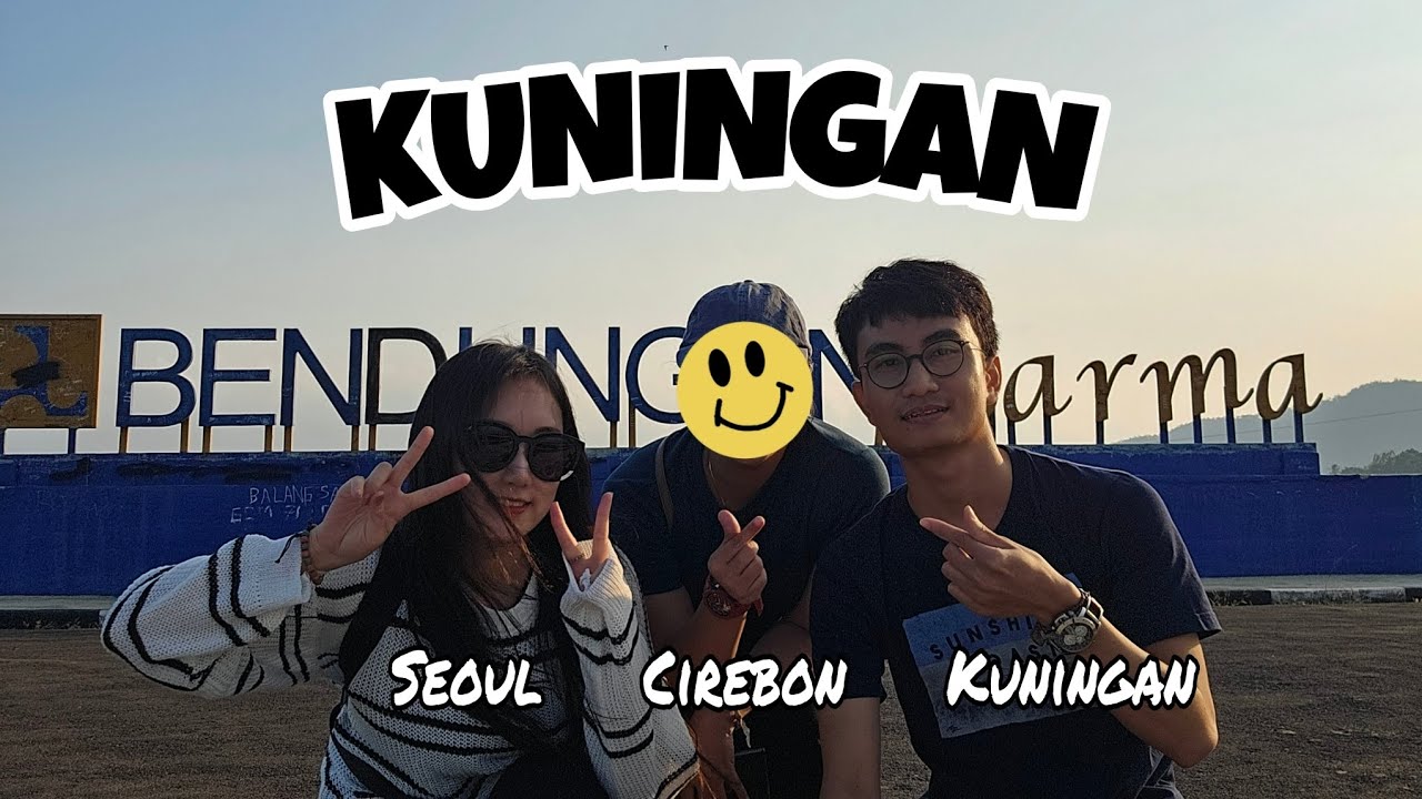 JALAN-JALAN KUNINGAN: TIGA SAHABAT DARI SEOUL, CIREBON, DAN KUNINGAN