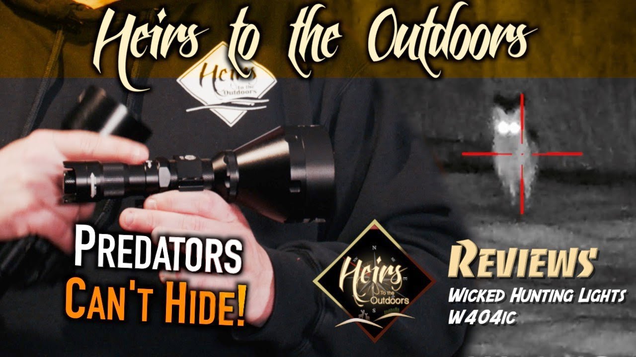 Wicked Hunting Lights, The New W404iC | A Predator Hunting MUST! | Heirs Reviews