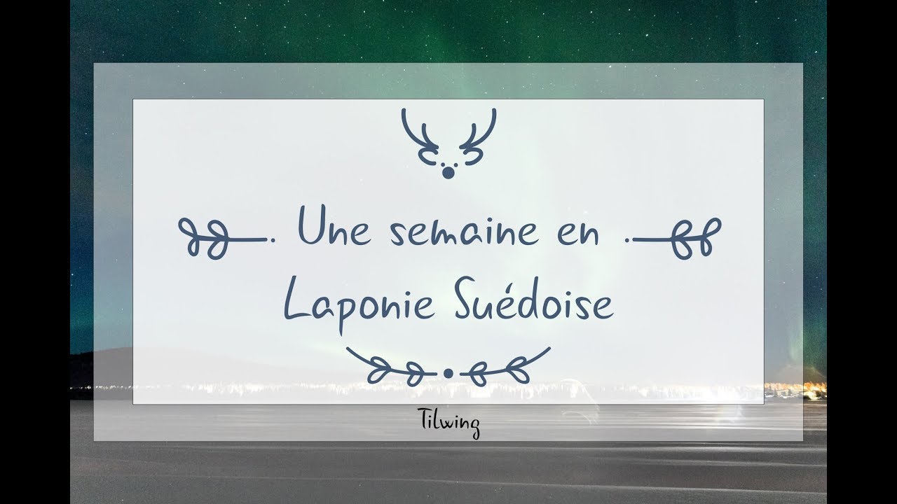 VLOG - Une photographe en Laponie Suédoise