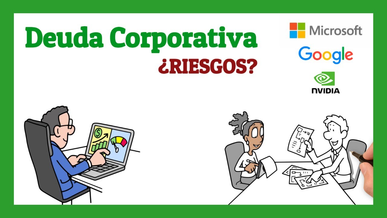 ✅&iquest;Qu&eacute; es la DEUDA CORPORATIVA &iquest;Qu&eacute; RIESGOS tiene? | Dibujando Finanzas