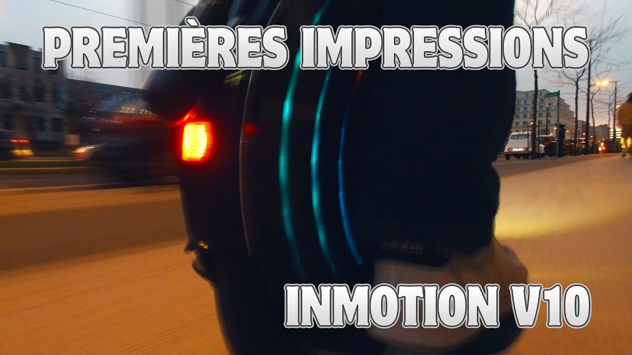 TEST | Inmotion V10 | Pourquoi ce choix et premiers feeling ? | Osmo Action | Super !😍