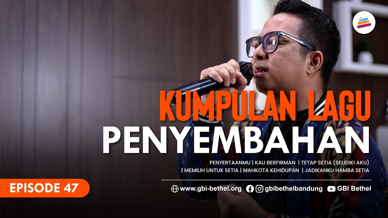 KUMPULAN LAGU PENYEMBAHAN #47