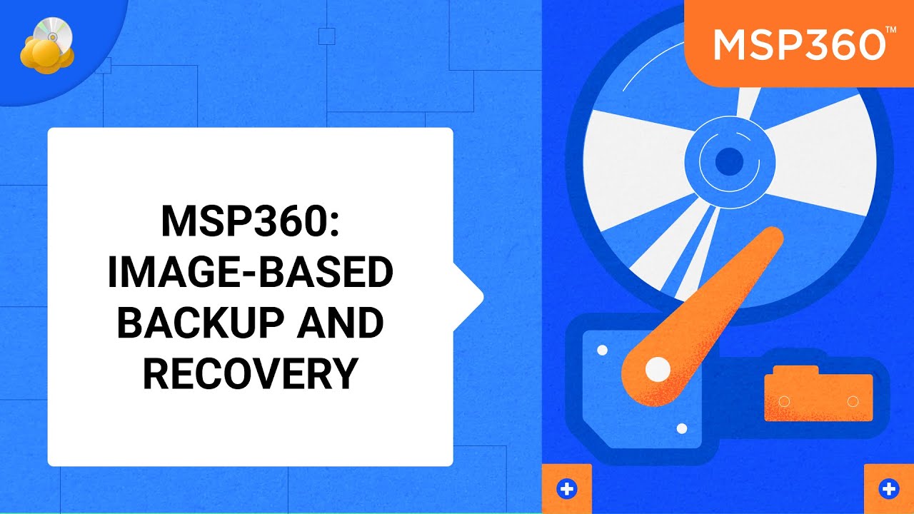 Image Based Backup and Recovery with MSP360