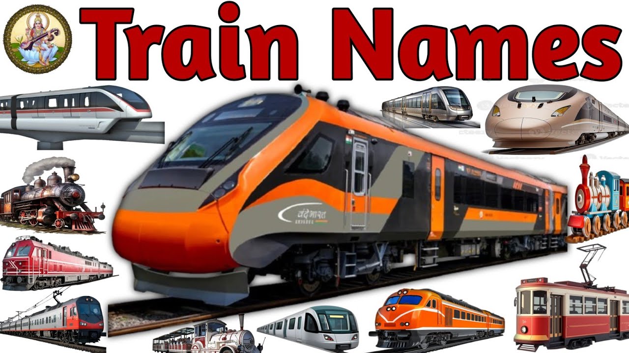रेलगाड़ियों के प्रकार l Train Name In English & Hindi With Pictures l Types Of Train l Train Name l