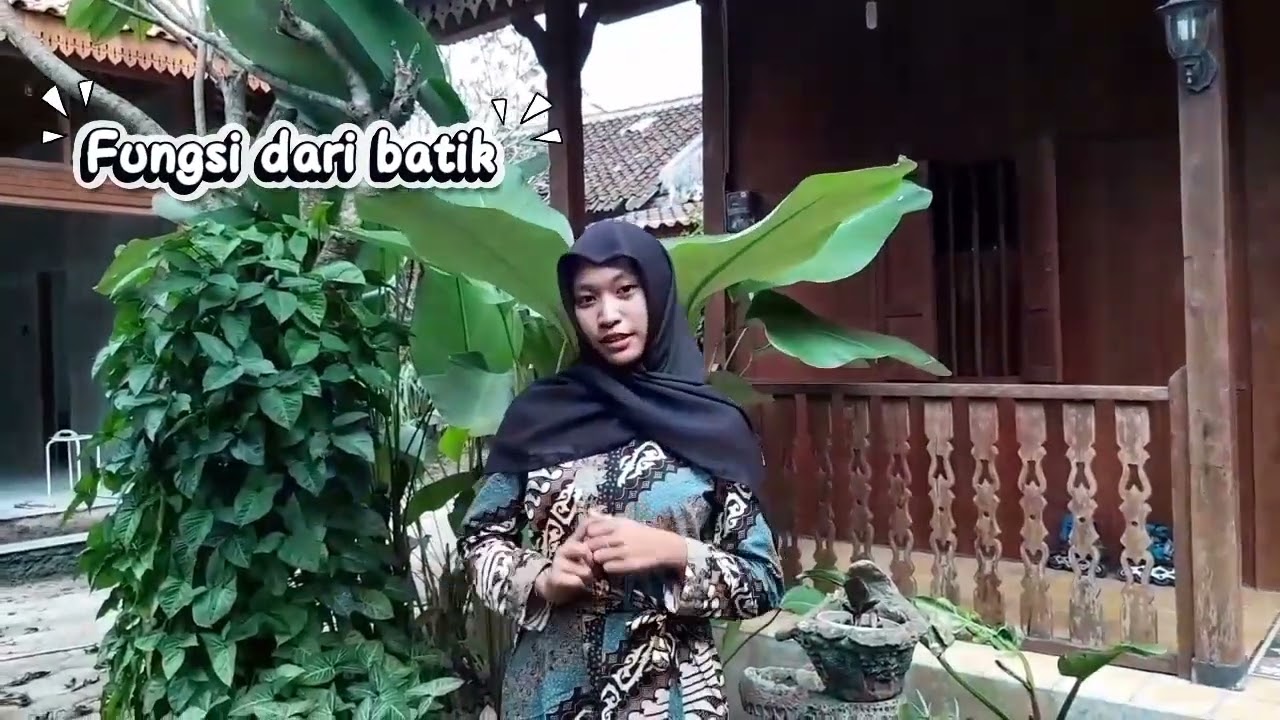 UJIAN PRAKTEK IPS (Batik Sebagai Benda Budaya Indonesia) 