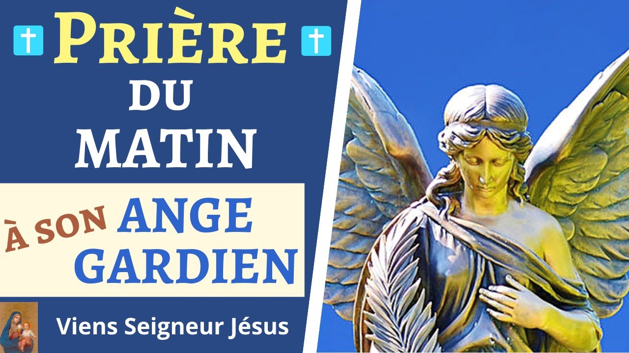 Prière du MATIN à son ANGE GARDIEN - Prière Quotidienne avec les ANGES