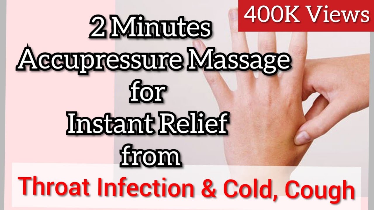 2 Minutes Acupressure Massage for Throat infection, Cold, Cough & Migraine | Instant Relief