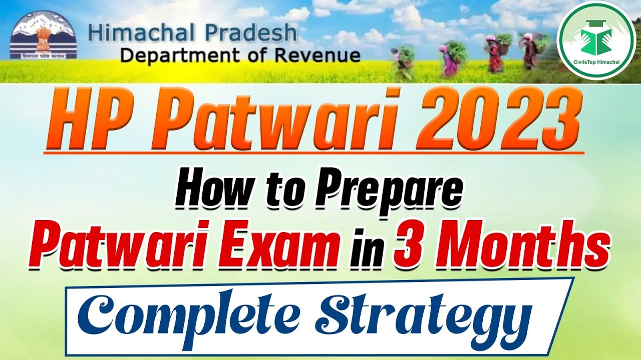 HP Patwari 2023 | How to Prepare Patwari Exam In 3 Months | Complete Strategy | CivilsTap Himachal