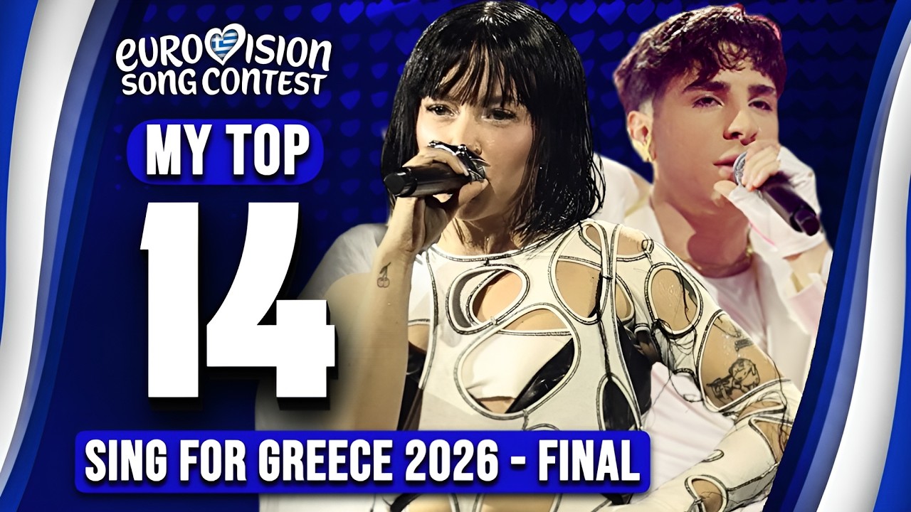 Sing For Greece 2026 🇬🇷 | Final | My Top 14 (ESC 2026)