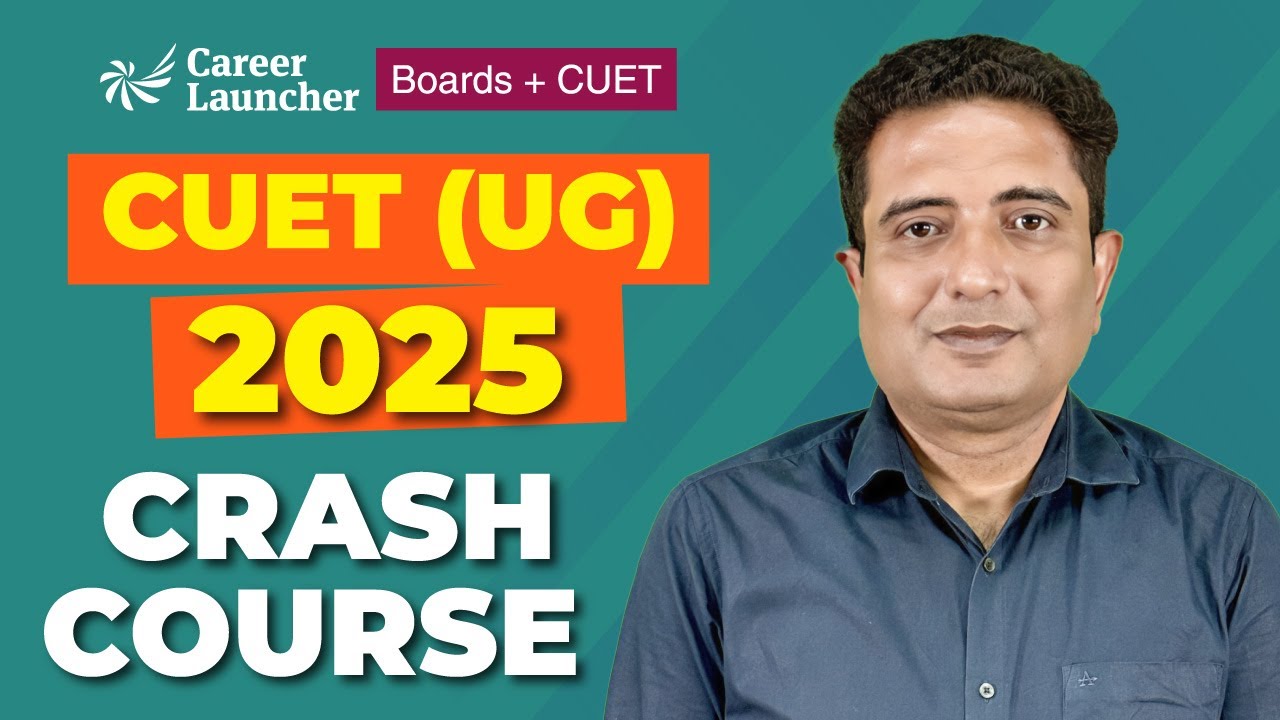 CUET (UG) 2025 Preparation Program | Crash Course | Career Launcher