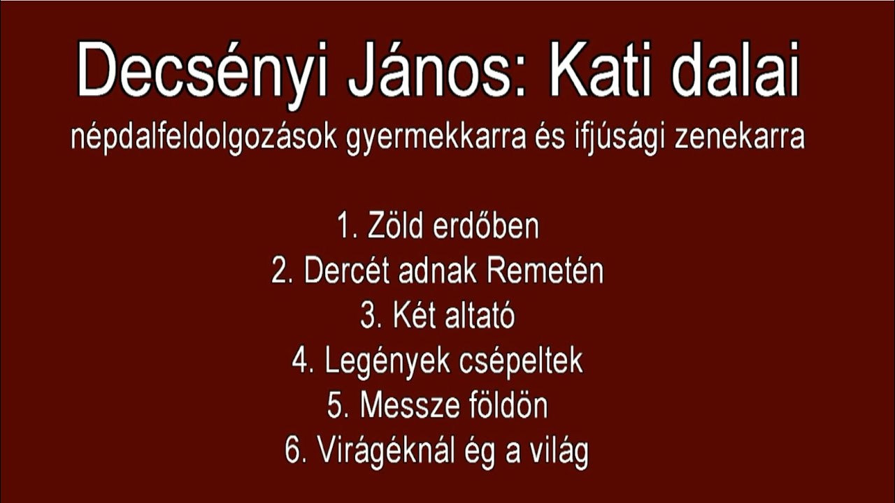 Decsényi János: Kati dalai – a Liszt Ferenc Zeneiskola kórusa és zenekara, vezényel Popper Ágnes