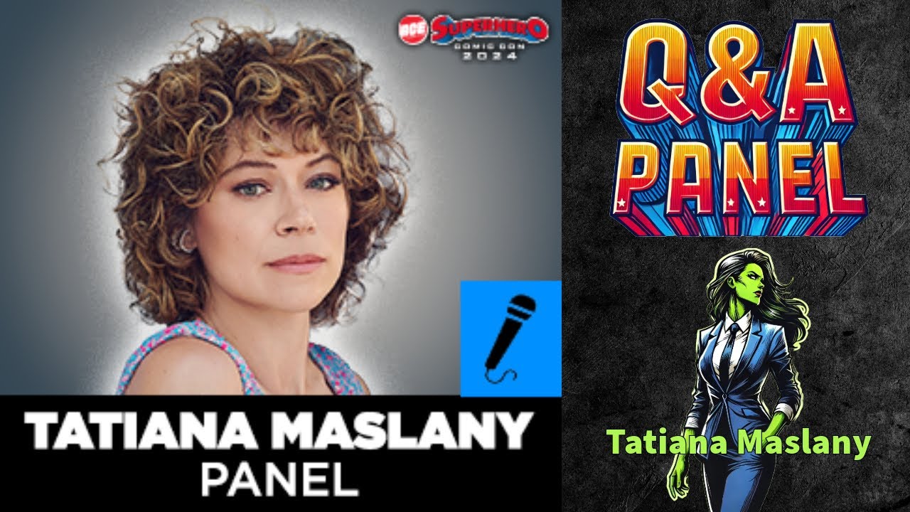 Q&A Panel with Tatiana Maslany: From Orphan Black to She-Hulk