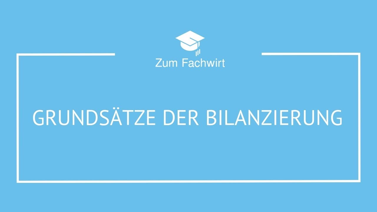 Grundsätze der Bewertung und Bilanzierung (GOB)