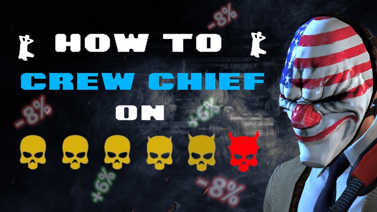 PAYDAY 2: How to Crew Chief ON DS/OD
