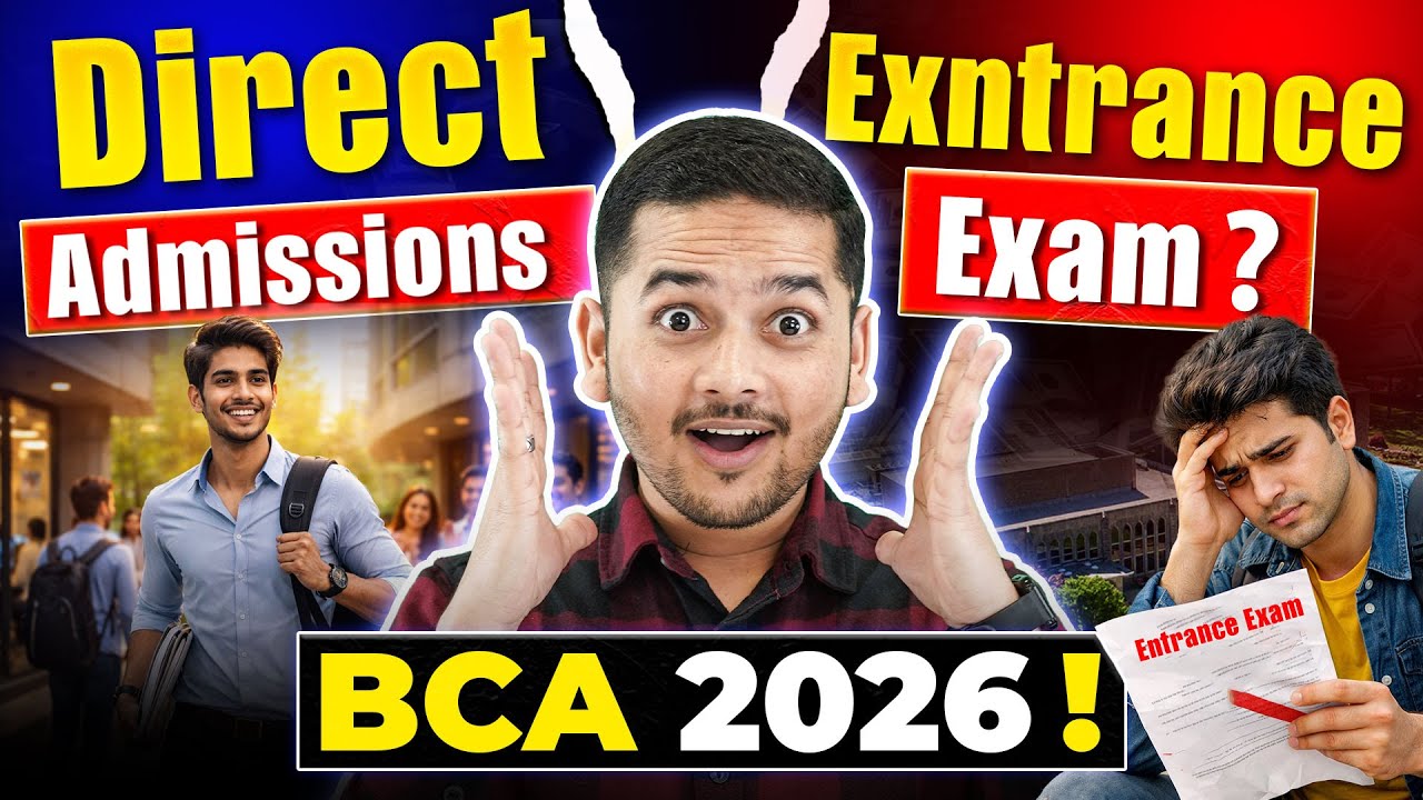 💥BCA 2026? Direct Admission vs Entrance Exams Based? BCA Admission 