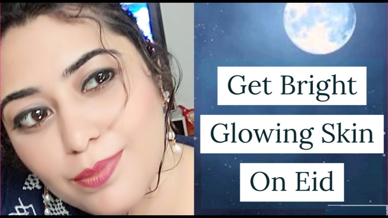 #EID ईद पर चाँद की तरह चमकेगा चेहरा पार्लर का फेशियल भूल जाओगे Instant Face Glow