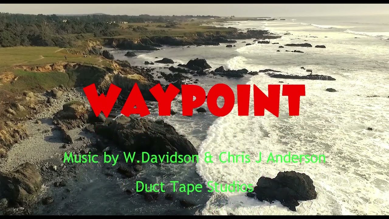 Waypoint - W Davidson & Chris J Anderson - Duct Tape Studios