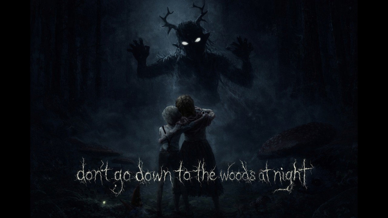 I Went Back Into The Woods... Big Mistake