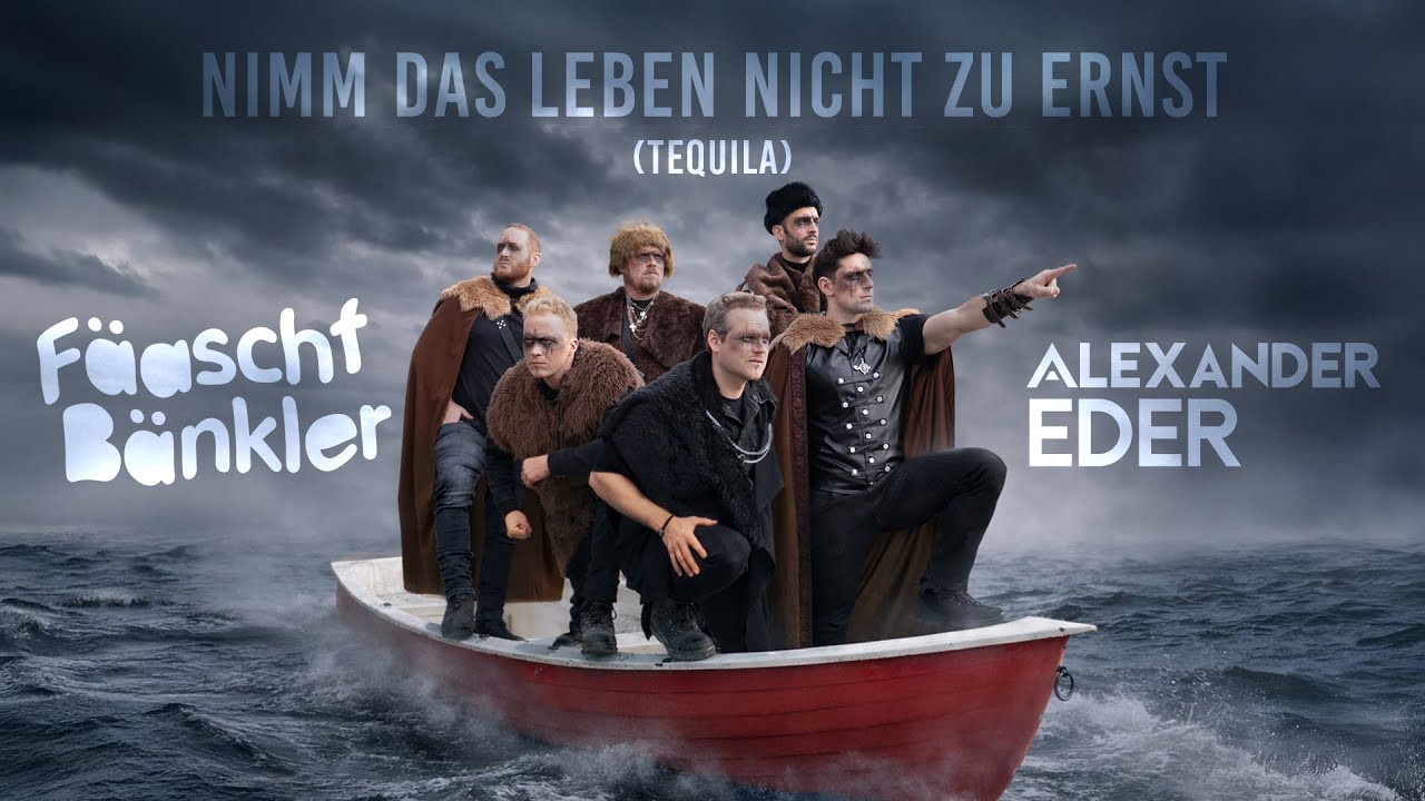 Fäaschtbänkler x Alexander Eder - Nimm das Leben nicht zu ernst (Tequila)