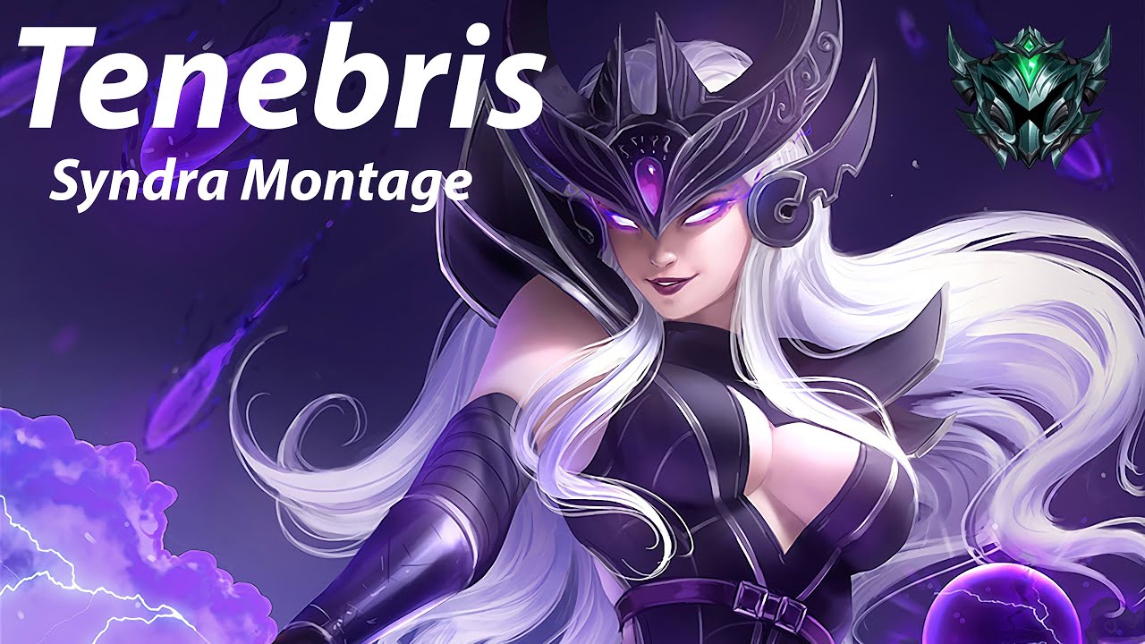 Tenebris - Platinum Syndra Montage