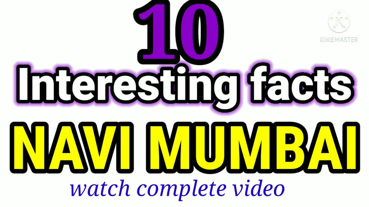Interesting facts about Navi Mumbai | India's largest planned city
