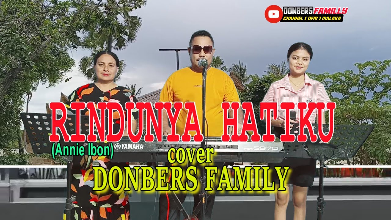 RINDUNYA HATIKU-(Annie Ibon)-Cover-DONBERS FAMILY -Channel  (DFC) Malaka