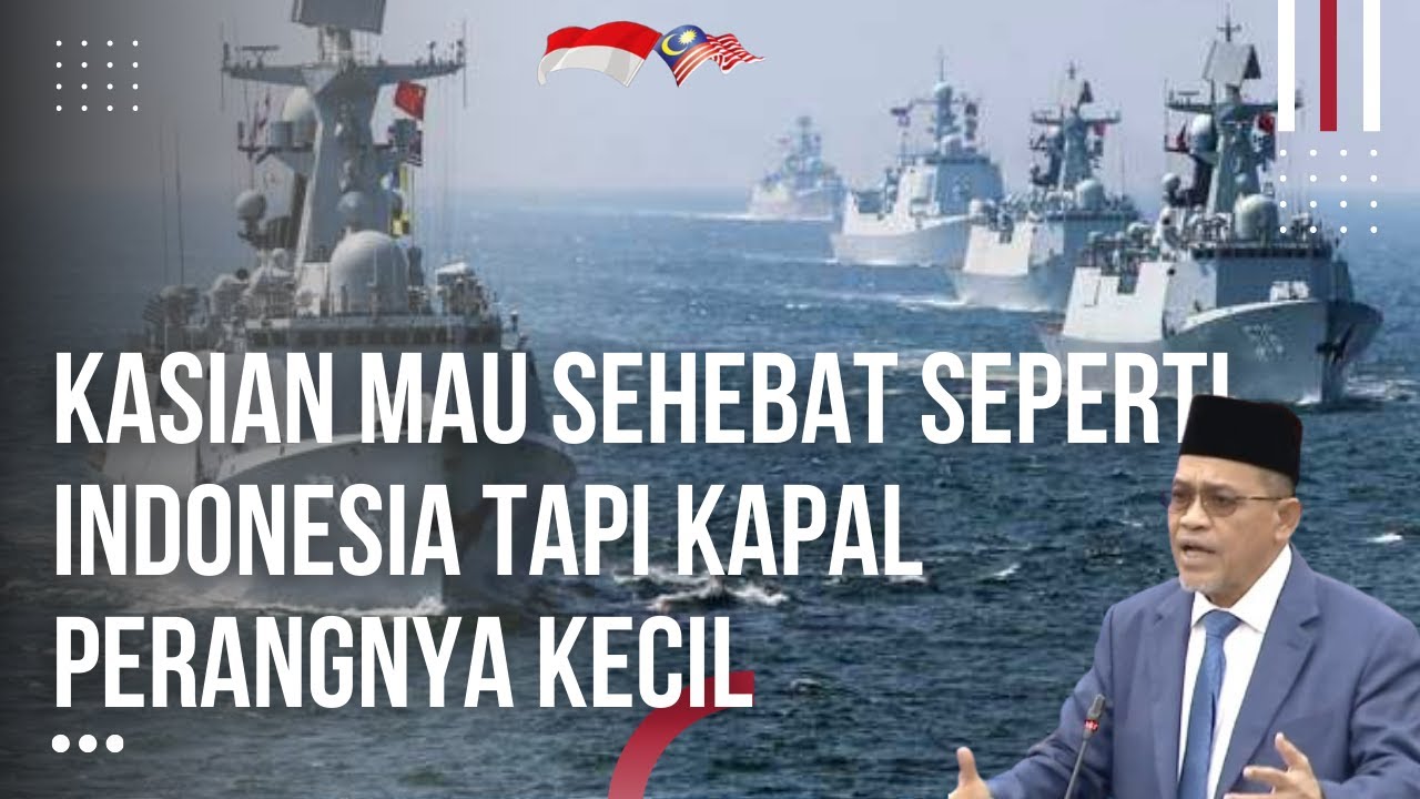 Parlemen Sedih, Tentara Malaysia Mau Seganas Indonesia, Tapi Kapalnya Kecil