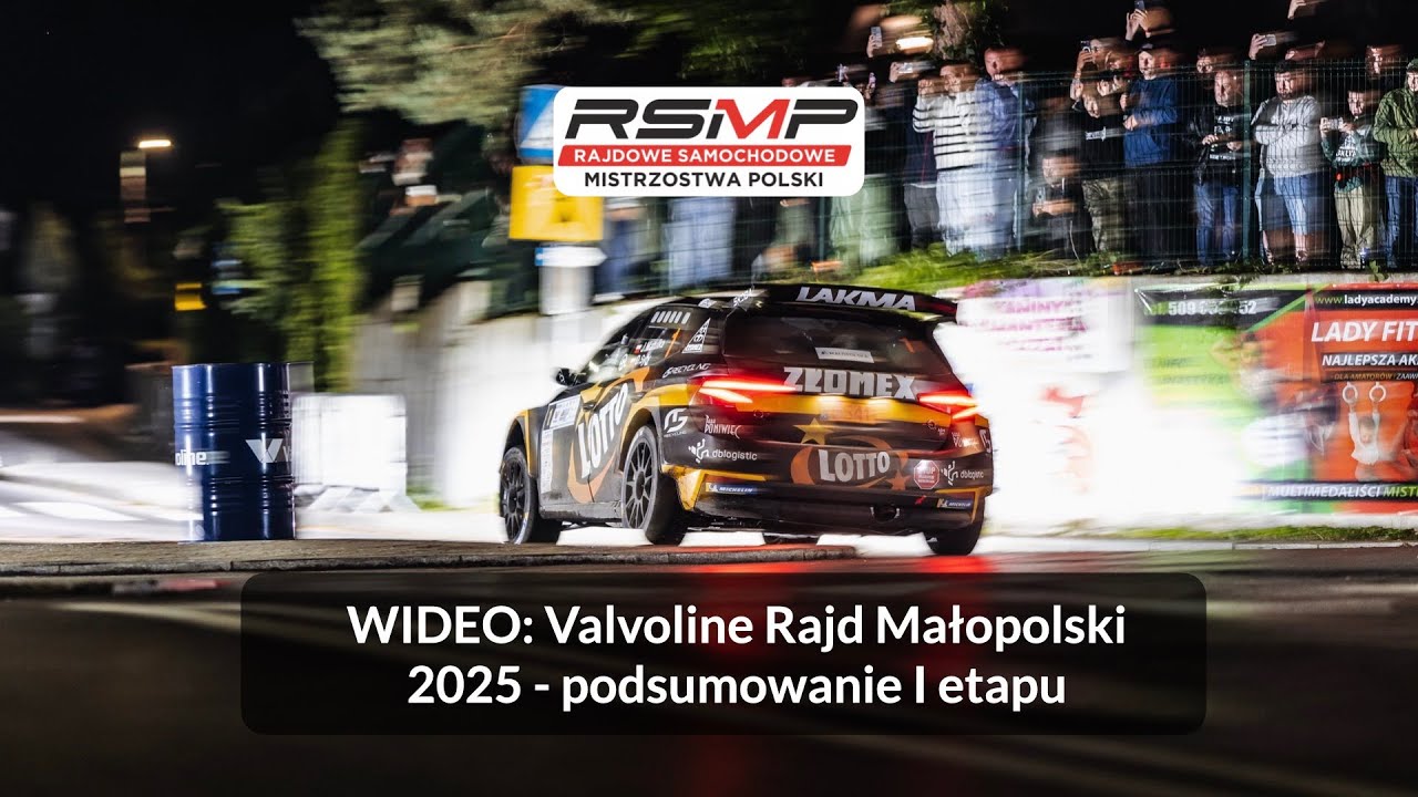 Valvoline Rajd Małopolski 2025: podsumowanie I etapu