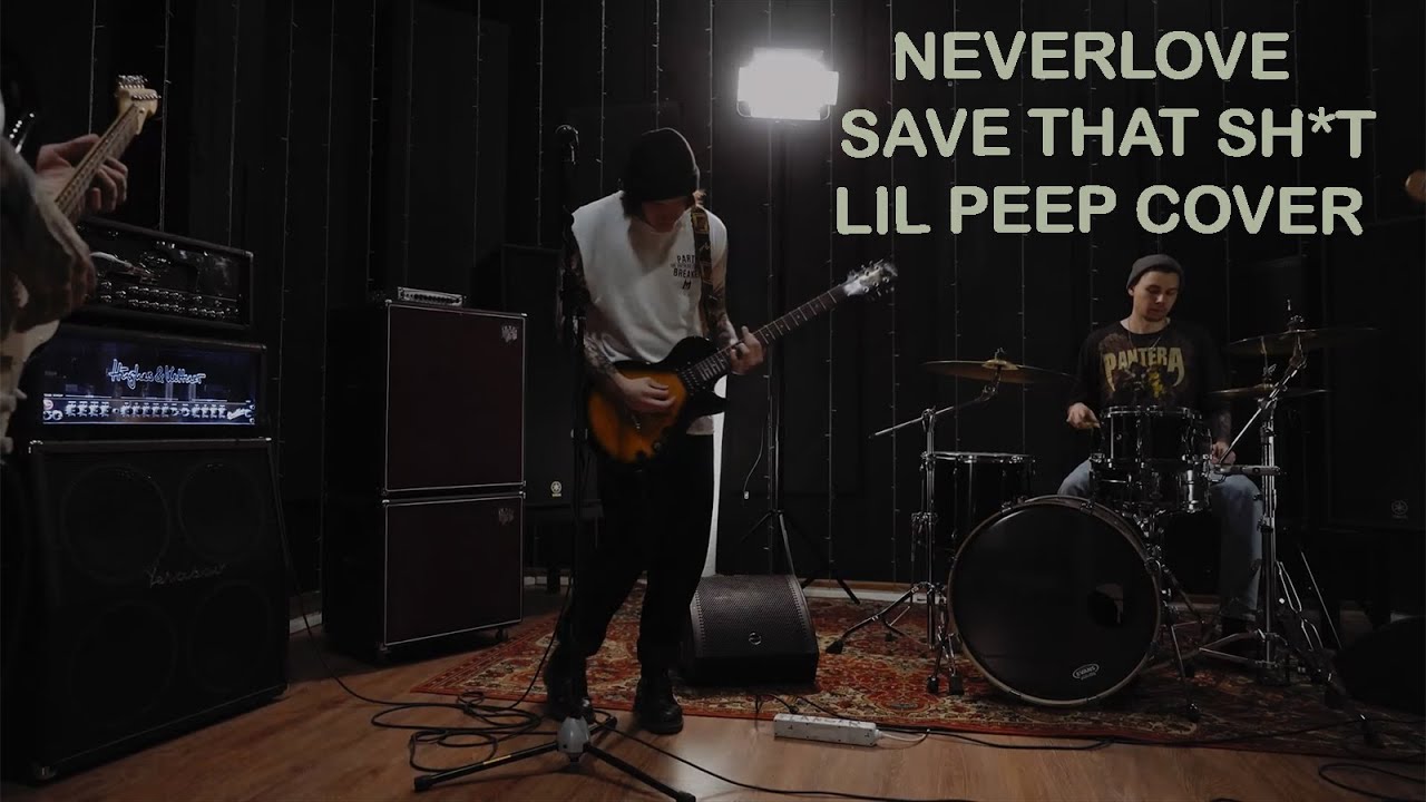 NEVERLOVE - SAVE THAT SHIT (LIL PEEP COVER)