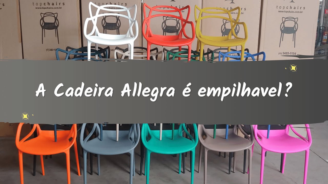 Cadeira Allegra &eacute; empilh&aacute;vel?