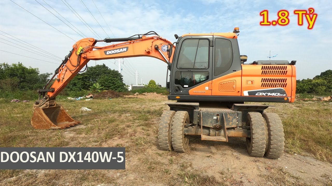 Chi Tiết H&agrave;ng Khủng M&aacute;y X&uacute;c DOOSAN DX140W-5 Đời 2016 Gi&aacute; 1.8 Tỷ Đồng | Xu&acirc;n Mạnh Vlogs