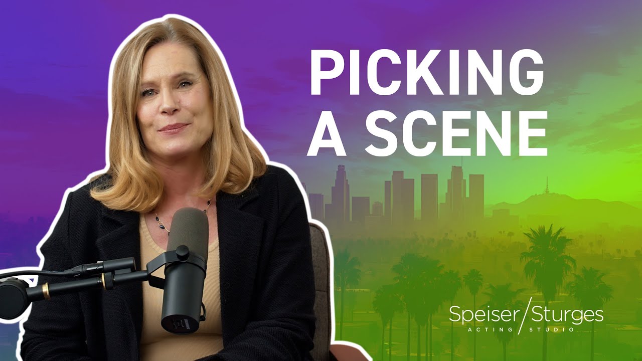 How To Pick the Right Scene | Advice for Actors