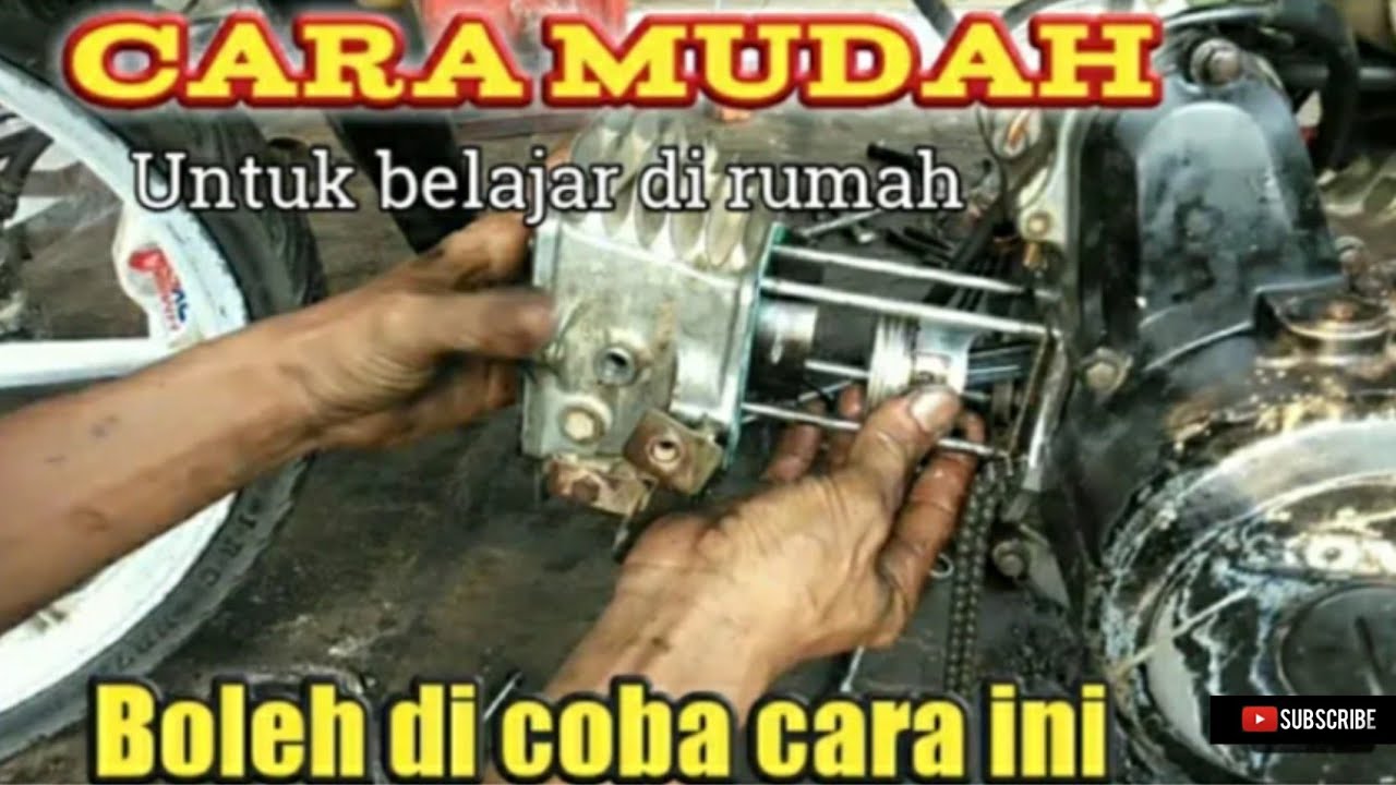 Cara bongkar pasang blok silinder supra supra fit untuk belajar