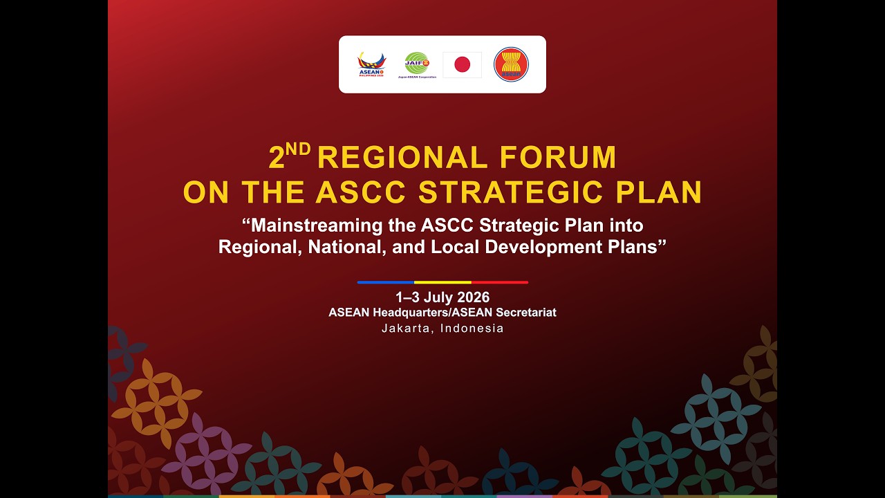 Day 3 - 2nd Regional Forum on the ASCC Strategic Plan