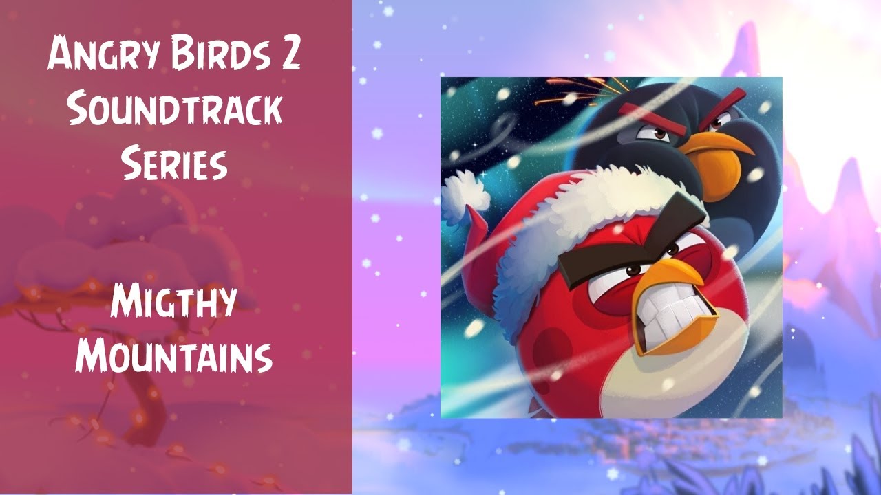 Angry Birds 2 Soundtrack | Migthy Mountains | ABSFT
