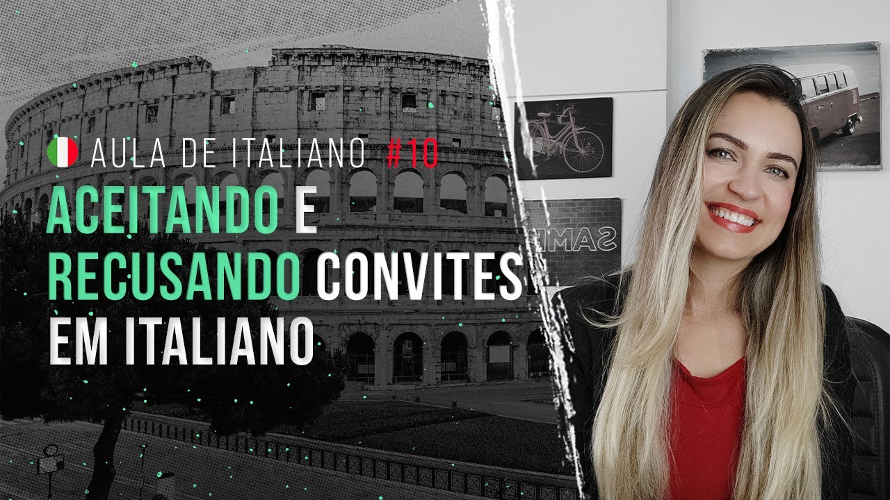 Aula de italiano #10: Aceitando e recusando convites em italiano