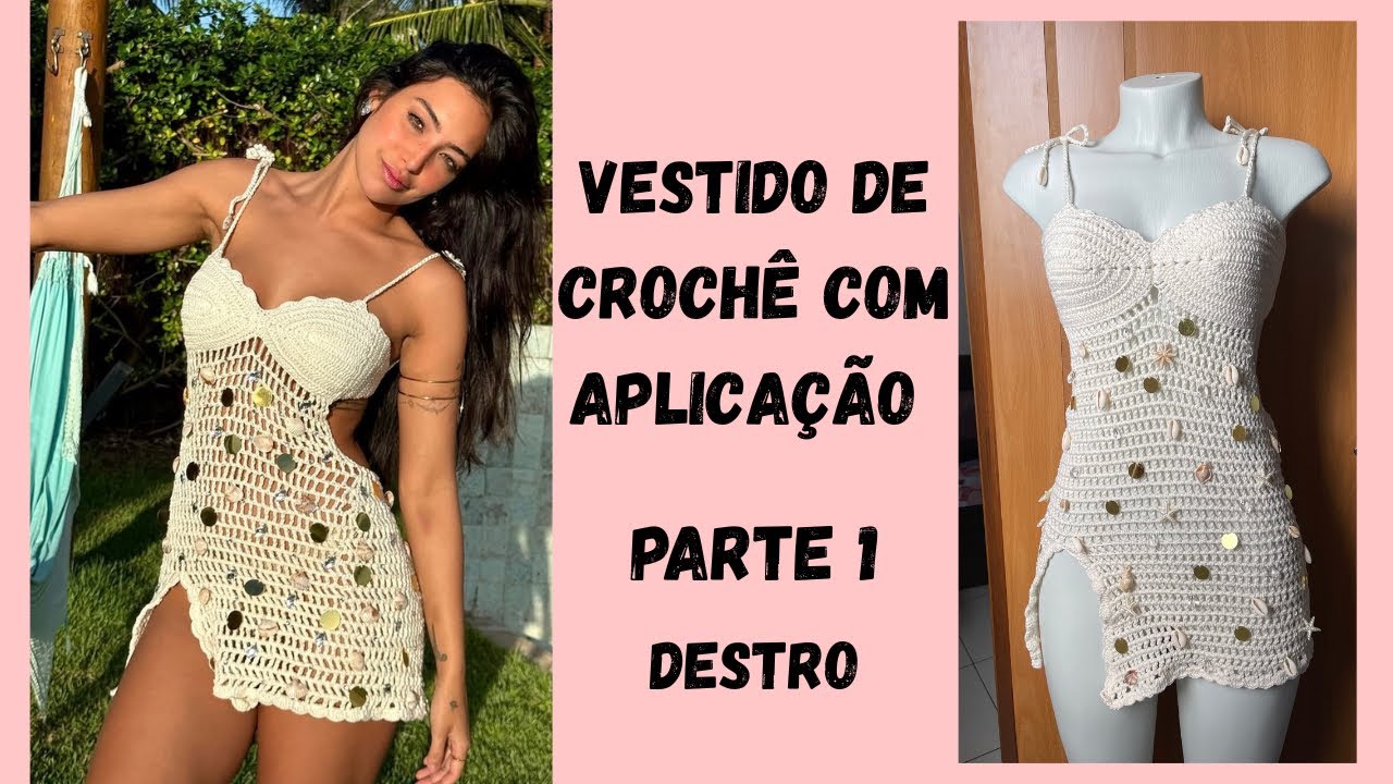 Vestido de crochê com aplicação/ parte 1/ versão destro 