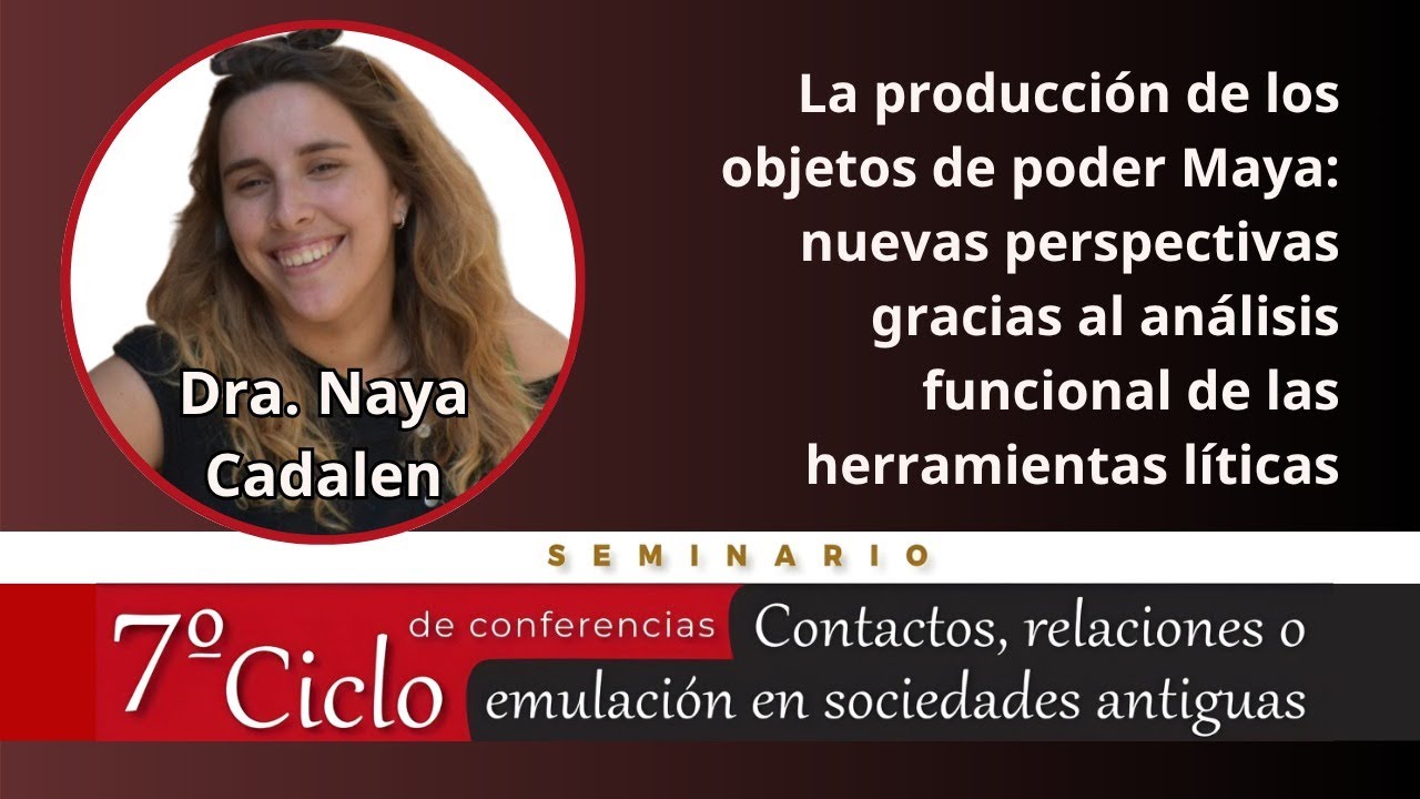 Séptimo ciclo de conferencias: Contactos, relaciones o emulación en sociedades antiguas.  Sesion 10