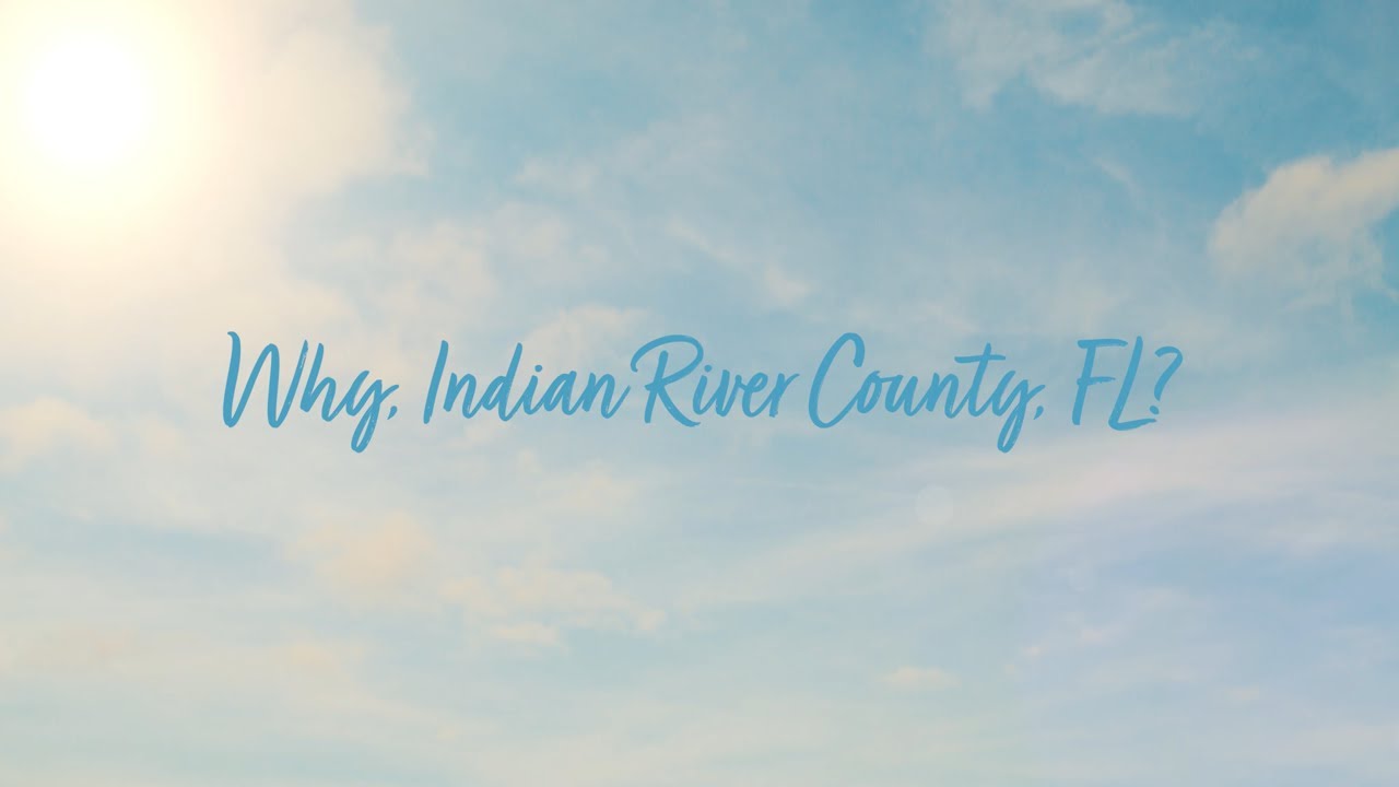 Why, Indian River County?