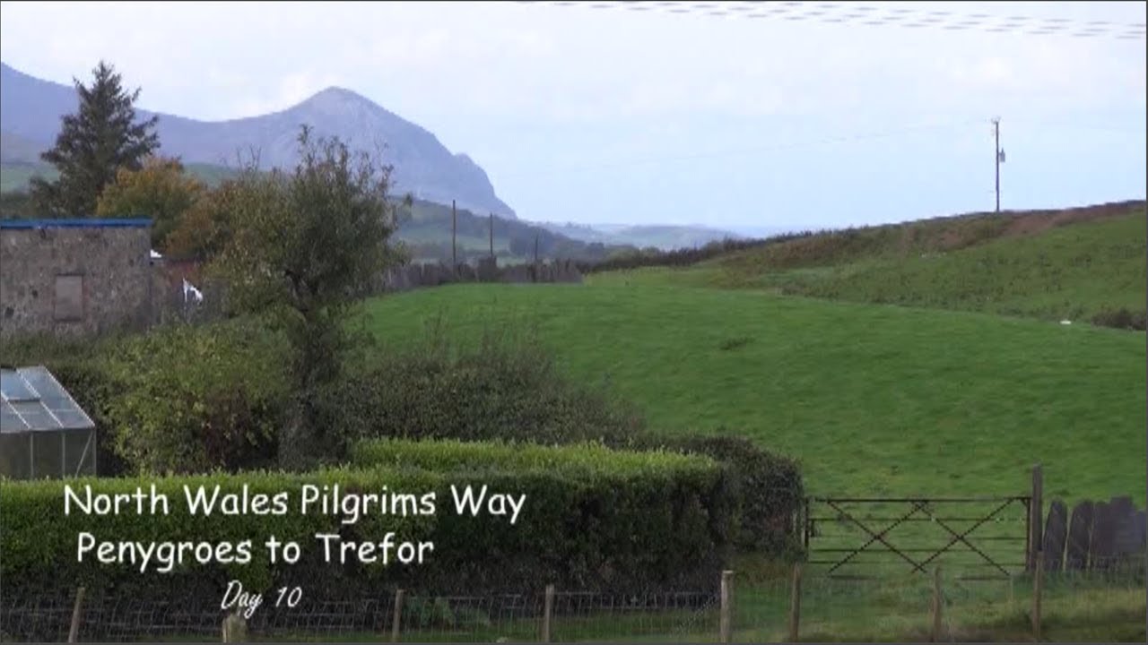 The Pilgrims Way - A Welsh Camino - Day 10