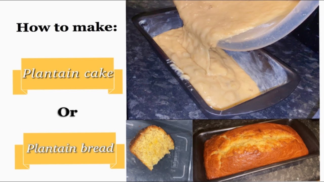 Lade Featuring: Baking: Plantain cake/bread, Banana bread remake. Plantain cake tutorial