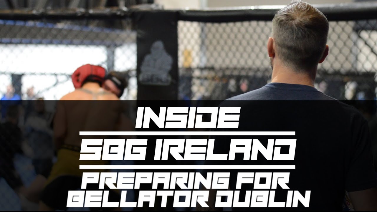 Preparing For Bellator Dublin | Inside SBG Ireland Ep01