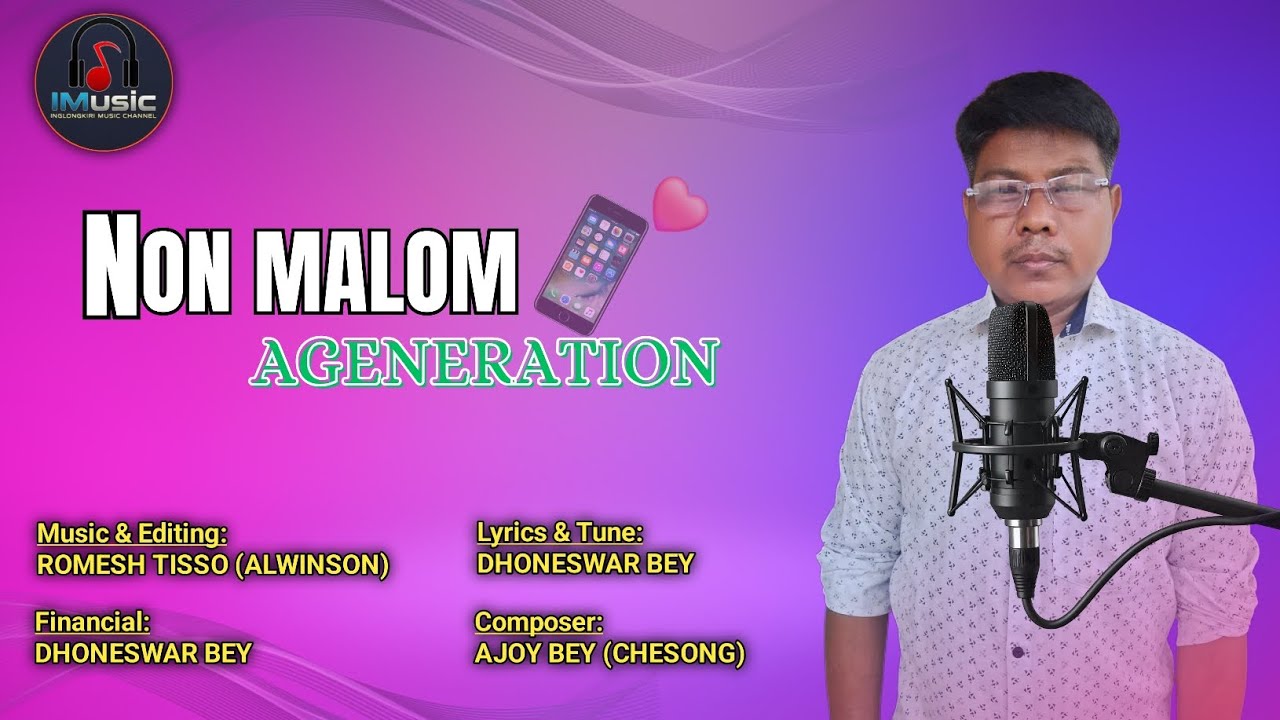 Non Malom Ageneration | New Karbi Song 2026 | Dhoneswar Bey | IMusic