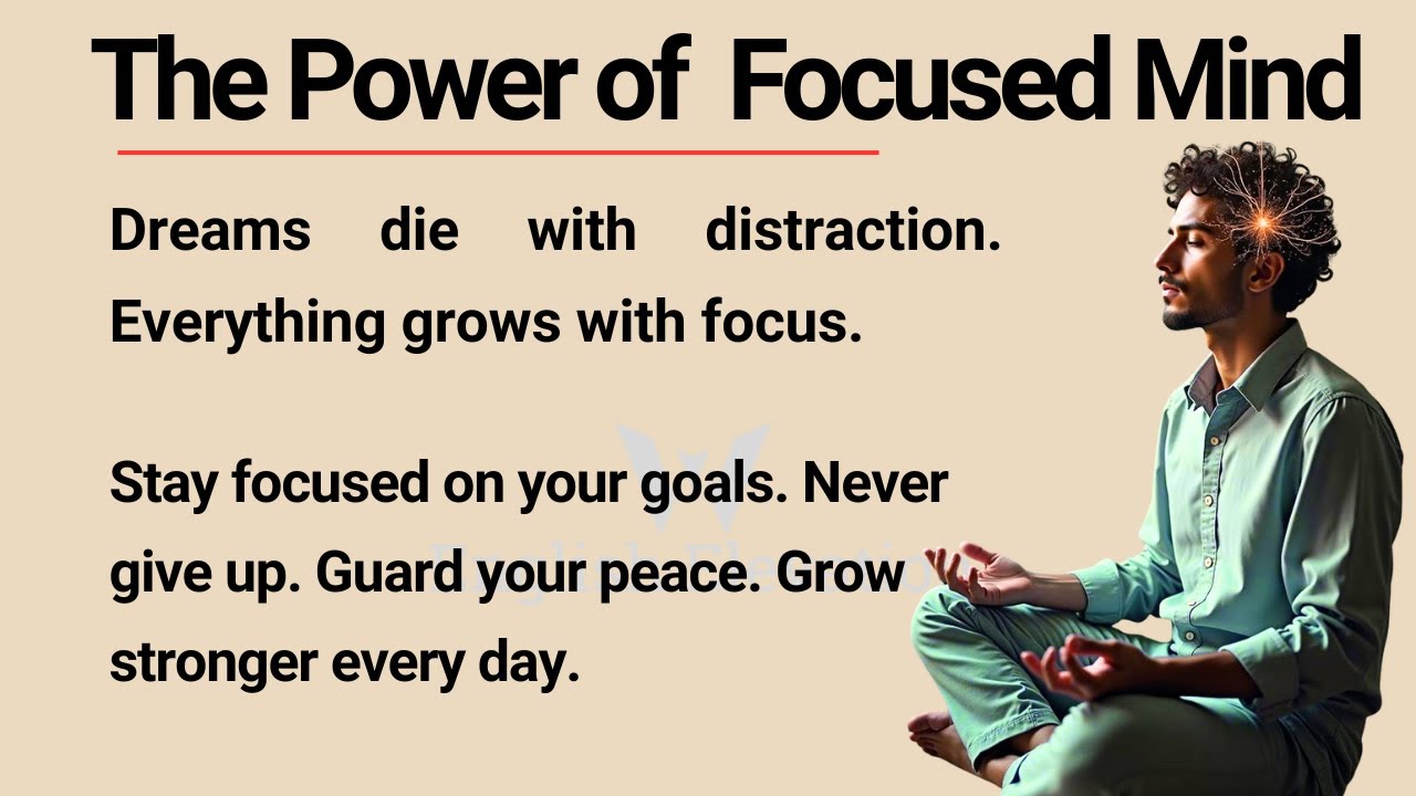 The Power of a Focused Mind || Improve Your English Skills and fluency || Graded Reader ✅