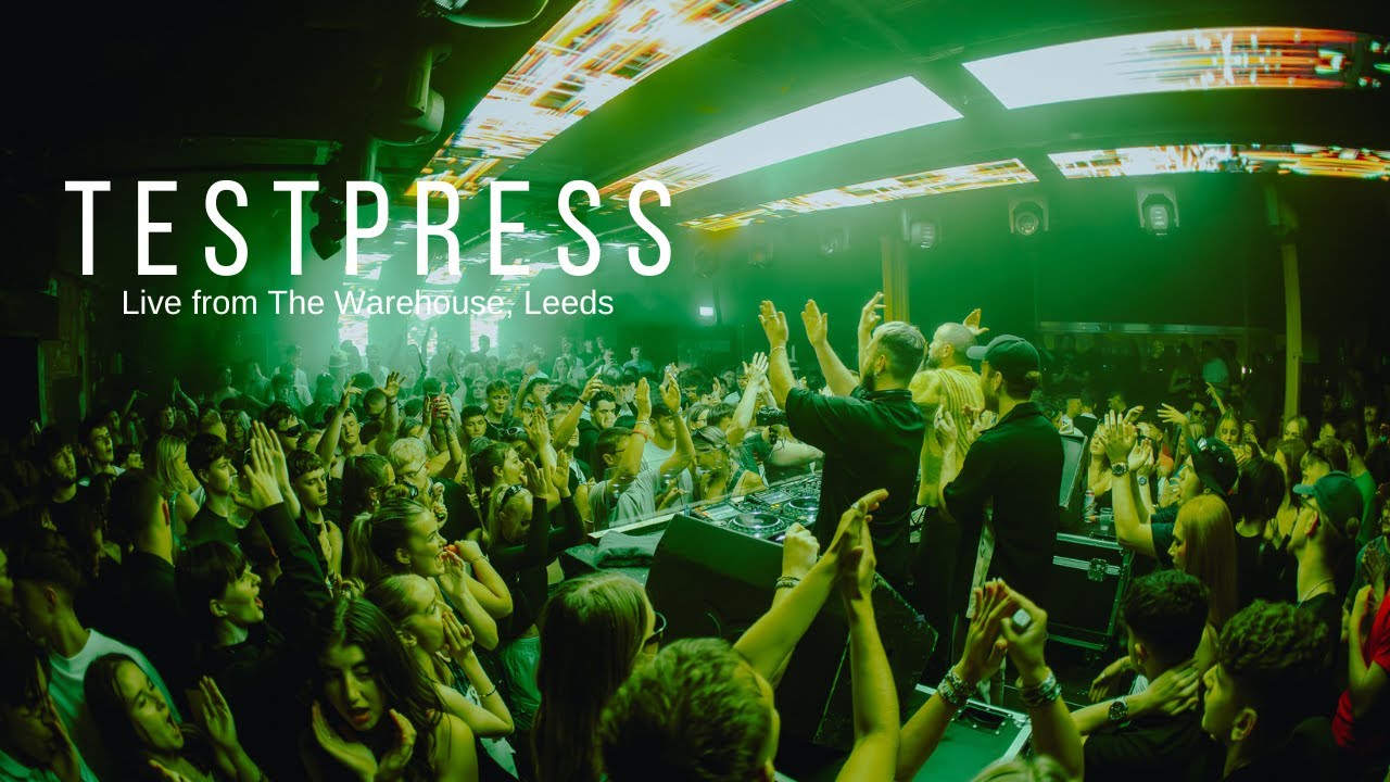 t e s t p r e s s | @TheWarehouseLeeds. | FULL 2 1/2 HOUR SET